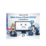 Fixing white screen of death WSOD in wordpress
